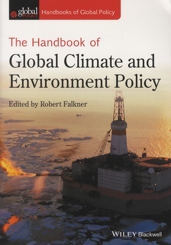 Robert Falkner - The Handbook of Global Climate and Environment Policy.