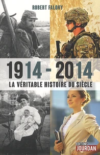 1914-2014, la véritable histoire du siècle