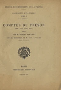 Comptes du Trésor (1296, 1316, 1384, 1477)