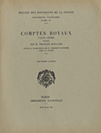 Robert Fawtier et François Maillard - Comptes royaux (1314-1328) - Tome 2.