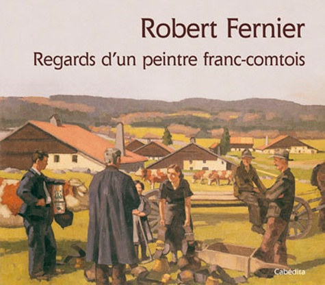 Robert Fernier, peintre franc-comtois