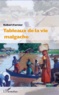 Robert Fernier - Tableaux de la vie malgache.