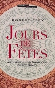 Feriasdhiver.fr Jours de Fêtes - Histoire des célébrations chrétiennes Image