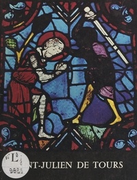 Robert Fiot et Roland Basquin - Saint-Julien de Tours.