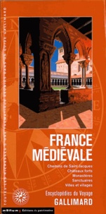 France médiévale - chemins de Saint-Jacques, châteaux forts, monastères, sanctuaires, villes et villages.pdf