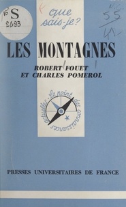 Robert Fouet et Charles Pomerol - Les montagnes.