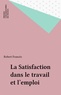 Robert Francès - La Satisfaction dans le travail et l'emploi.