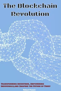 The Blockchain Revolution