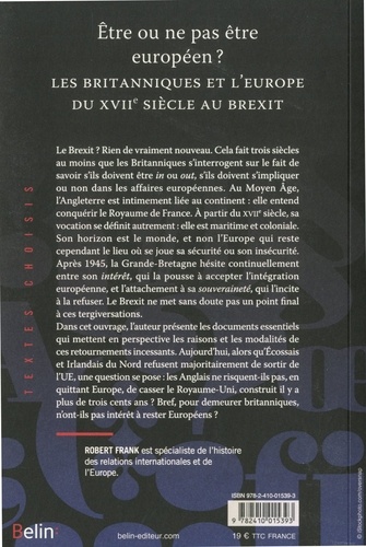 Etre ou ne pas être Européen. Les Britanniques et l'Europe du XVIIe siècle au Brexit