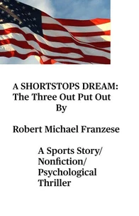 A Shortstops Dream: A Three Out Putout