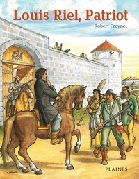 Robert Freynet - Riel, patriot - Softcover Graphic Novel.