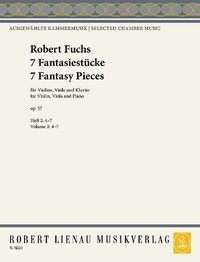 Robert Fuchs - Sept pièces de fantaisie - op. 57. violin, viola and piano. Partition et parties..