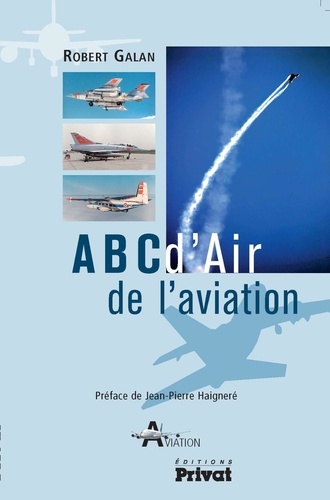 Robert Galan - ABCd'Air de l'aviation.
