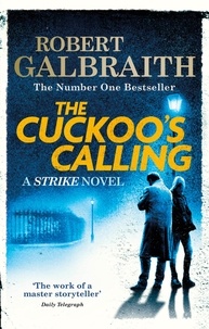 Robert Galbraith - The Cuckoo's Calling.