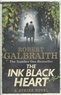 Robert Galbraith - The Ink Black Heart.