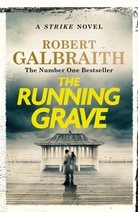Robert Galbraith - The runing grave.