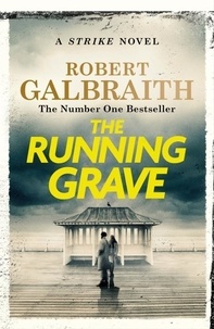 Robert Galbraith - The Running Grave.
