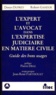 Robert Gandur et Denys Duprey - L'Expert Et L'Avocat Dans L'Expertise Judiciaire En Matiere Civile. Guide Des Bons Usages.