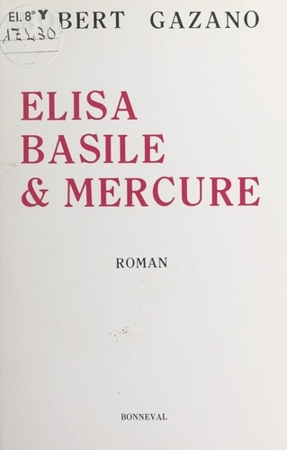 Elisa, Basile et Mercure