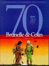 Robert Genin et François Bourgeon - Brunelle & Colin.