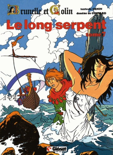 Robert Genin et Didier Convard - Brunelle et Colin Tome 7 : Le long serpent.