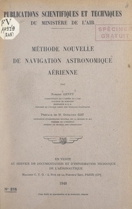 Robert Genty et Donatien Cot - Méthode nouvelle de navigation astronomique aérienne.