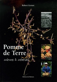 Robert Gernot - Pomme de Terre - Cultures et créations.