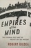 Empires of the Mind. The Colonial Past and the Politics of the Present