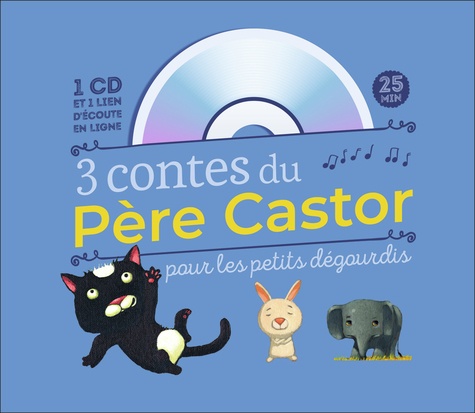 Robert Giraud et Vanessa Gautier - 3 contes du Père Castor pour les petits dégourdis. 1 CD audio