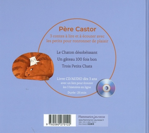 3 Contes du Père Castor. Quelle vie de chat !  avec 1 CD audio