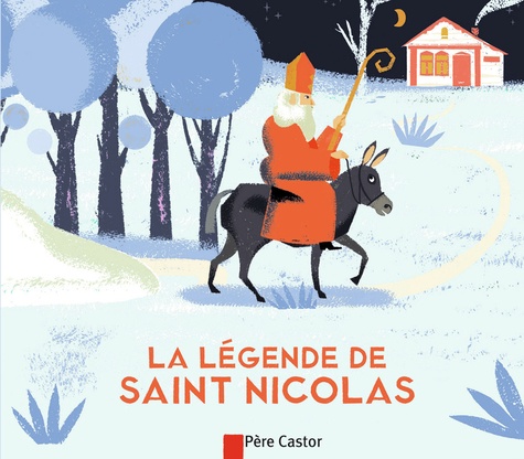 Robert Giraud et Julia Wauters - La légende de Saint Nicolas.