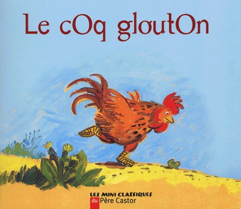Robert Giraud et Gérard Franquin - Le coq glouton.
