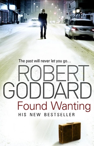 Robert Goddard - Found Wanting.