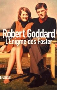Robert Goddard - L'énigme des Foster.