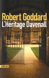 Robert Goddard - L'héritage Davenall.