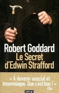 Robert Goddard - Le secret d'Edwin Strafford.
