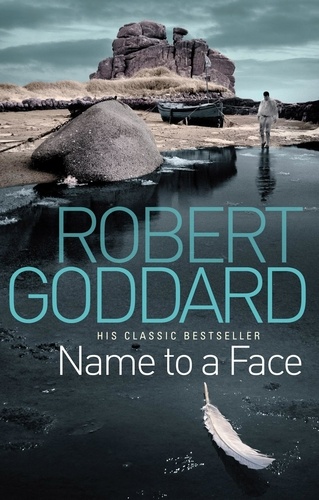 Robert Goddard - Name To A Face.