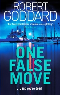 Robert Goddard - One False Move.