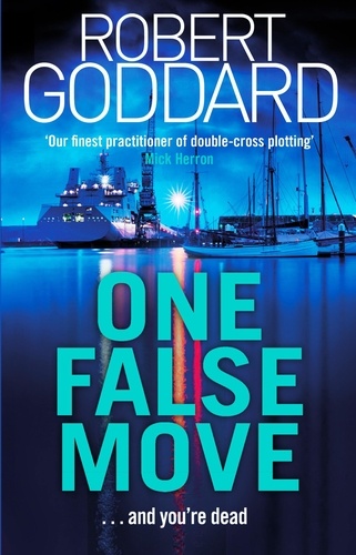 Robert Goddard - One False Move.