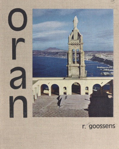Robert Goossens et Joseph de Goislard de Monsabert - Oran.