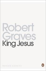 Robert Graves - King Jesus.