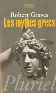 Robert Graves - Les mythes grecs.