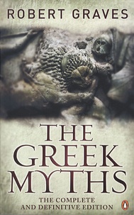 Robert Graves - The Greek Myths.