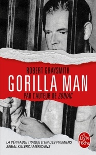 Robert Graysmith - Gorilla man.