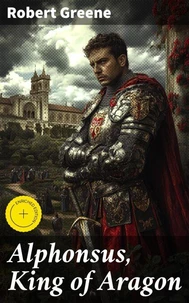 Alphonsus, King of Aragon