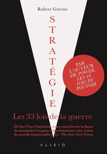 Stratégie. Les 33 lois de la guerre