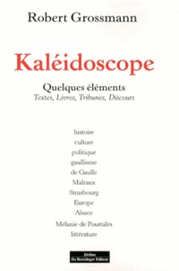 Robert Grossmann - Kaléidoscope.