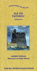 Robert Guegan - Ile De Tatihou. Cotentin, 1ere Edition.