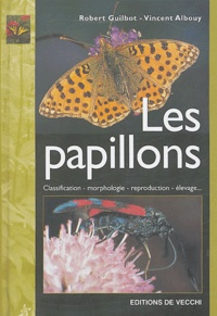 Robert Guilbot et Vincent Albouy - Les Papillons.
