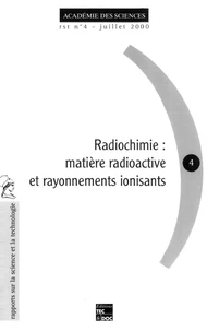 Radiochimie : matière radioactive et rayonnements ionisants